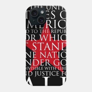 The Pledge Allegiance Phone Case