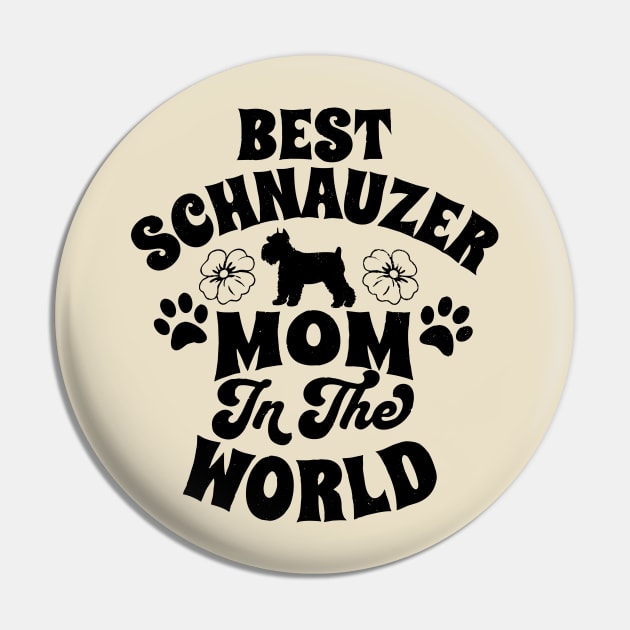 Best Schnauzed Mom Pin by DeepFriedArt