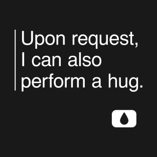 Request Hug T-Shirt