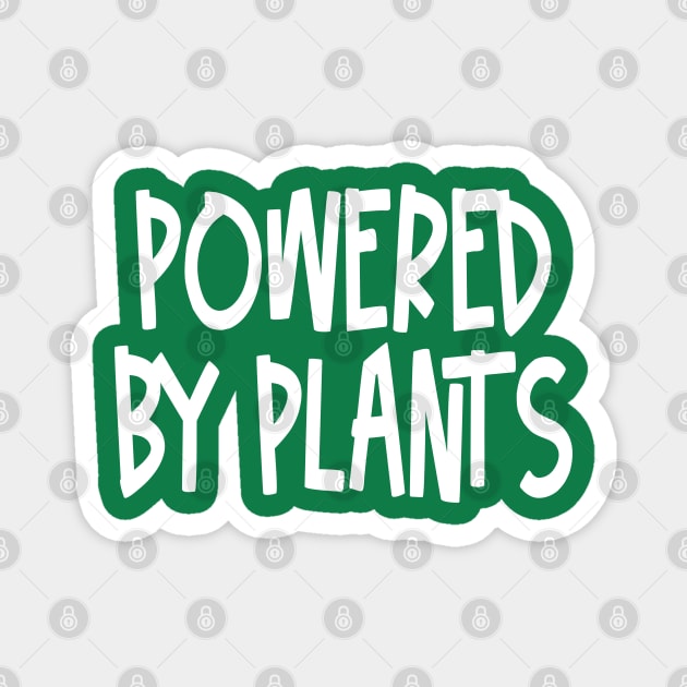 Powered By Plants Vegan Magnet by TheMerchHaven