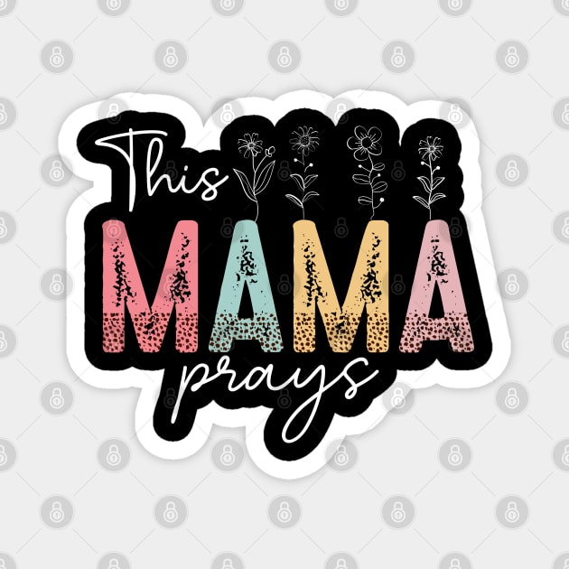 This Mama Prays Magnet by UrbanLifeApparel