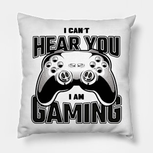 Gaming funny can't hear you quote Pillow