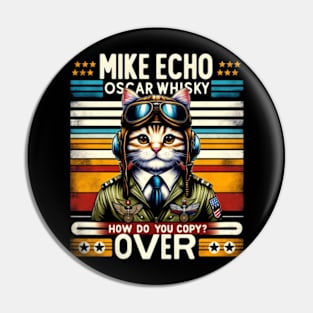 Cat Pilot Mike Echo Oscar Whisky How Do You Copy Pin