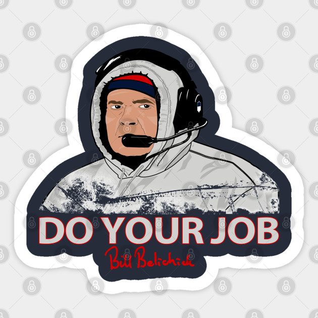 Do Your Job Newenglandpatriots Aufkleber Teepublic De