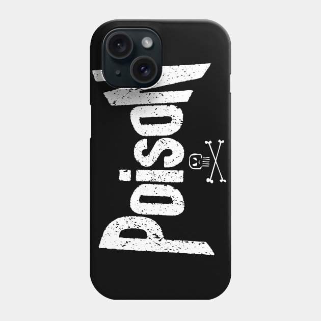 Poison title alone From the bottle with skull #3 Phone Case by SimonSay