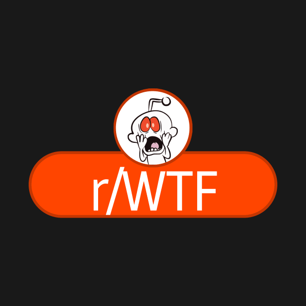 SubReddit: WTF by artsylab