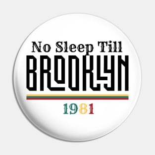 No Sleep Till Brooklyn Pin