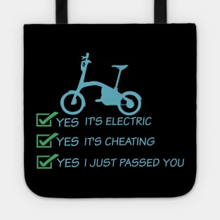 Yes It's Electric Yes It's Cheating Yes I Just Passed You Tote