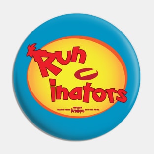 Run-Inators Pin