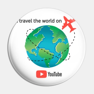 I travel the world on YouTube Pin