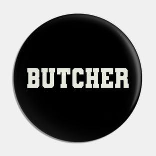 Butcher Word Pin
