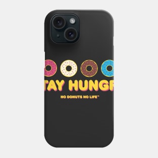 Stay Hungry Phone Case