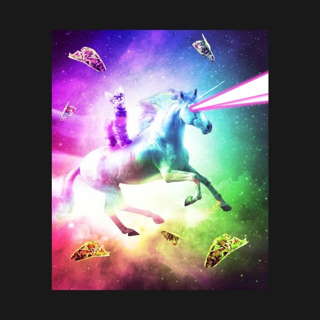 Space Cat Riding Unicorn - Laser, Tacos And Rainbow by Random Galaxy