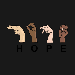 Hope in Sign Language T-Shirt