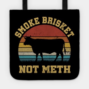 SMOKE BRISKET NOT METH Tote