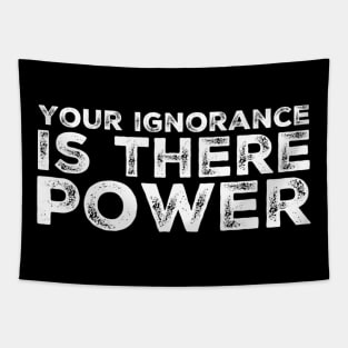 Ignorance is power Tapestry