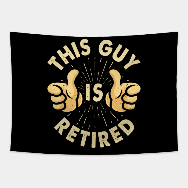 This Guy Is Retired T shirt For Women Tapestry by Pretr=ty