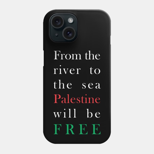 From the river to the sea, Palestine will be free Phone Case by Sofiyyah Siyah