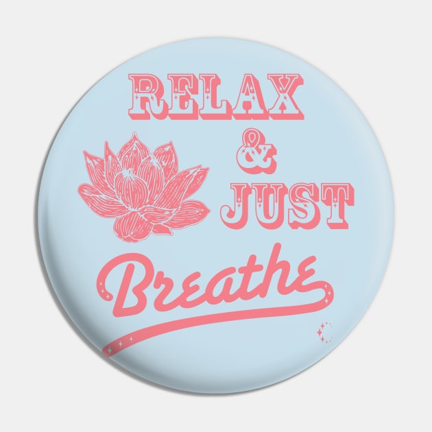 Relax & Just Breath | Lotus | Coral Pin by ConstellationPublishing