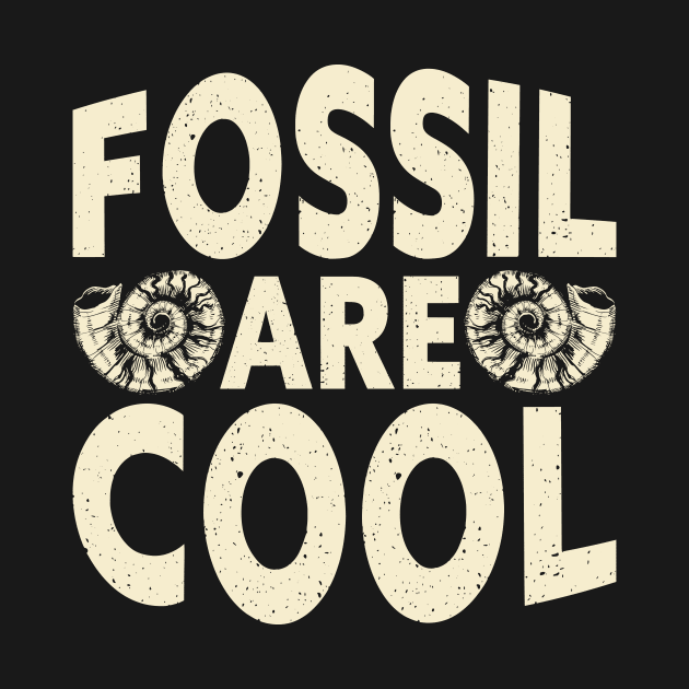 Fossil Are Cool T shirt For Women by Pretr=ty