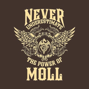 Moll Name Shirt Moll Power Never Underestimate T-Shirt