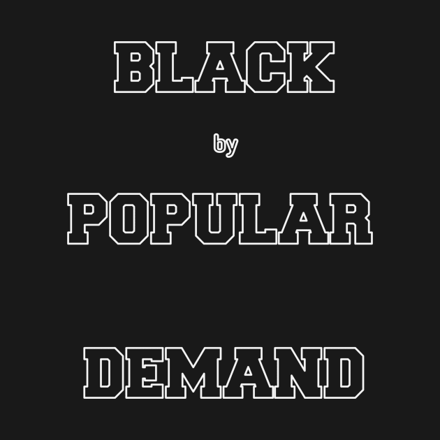 Black by Popular Demand by Z And Z