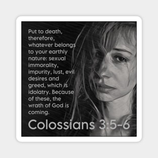 Colossians 3:5-6 Magnet