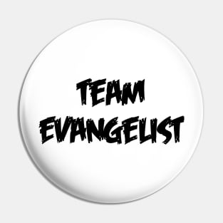 Team Evangelist Pin