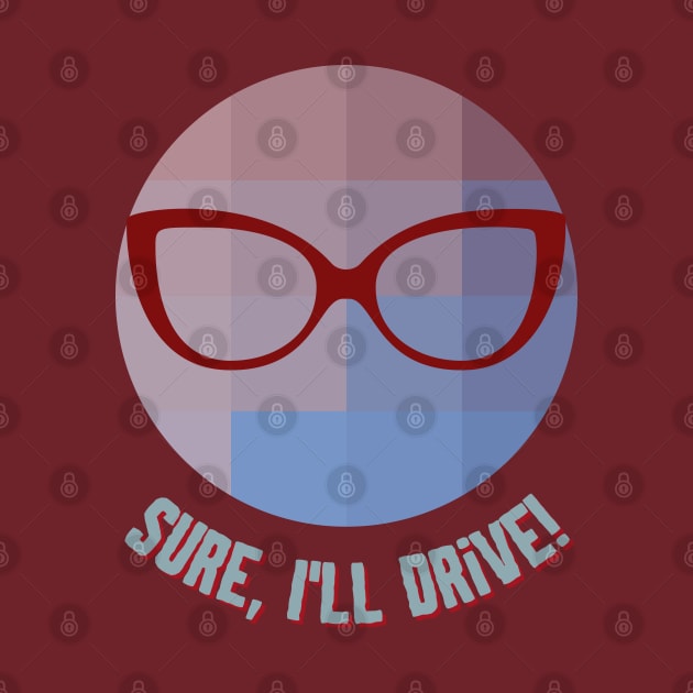 GLASSES - I'LL DRIVE! - Funny Glasses -SEIKA by FP by SEIKA by FP