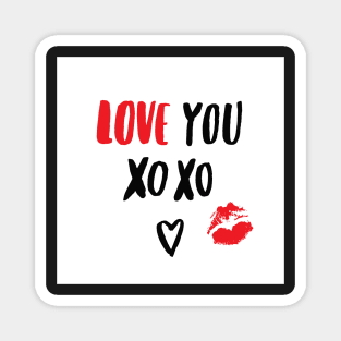 I love you, xo xo ♥ Magnet