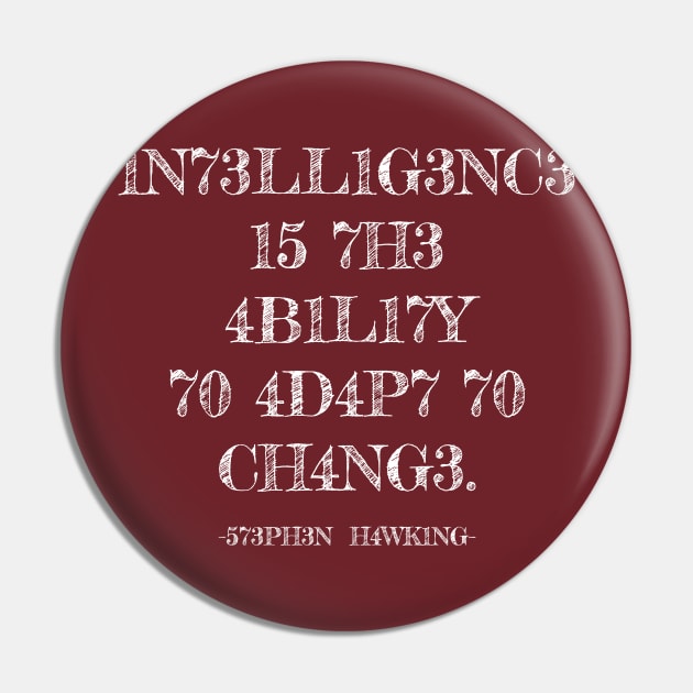 Intelligence is the ability to adapt to changes Pin by Rayrock76