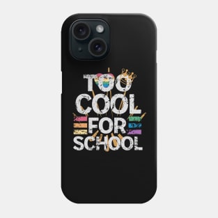 Too Cool for School Phone Case