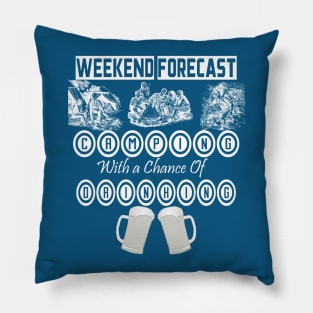 Weekend Forecast camping with a chance of drinking men and women t shirt Pillow