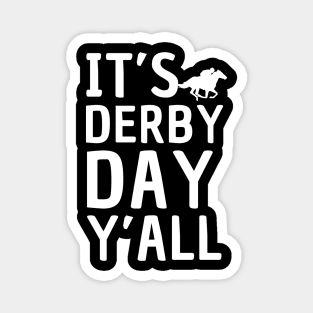 It's Derby 150 Y'all Horse Racing 150th ky derby 2024 Magnet