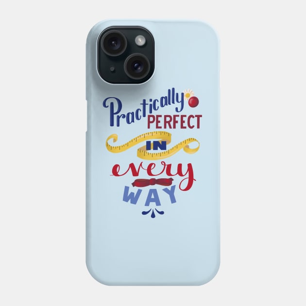 Practically Perfect Phone Case by That ART Lady