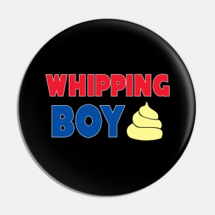 Whipping Boy Pin