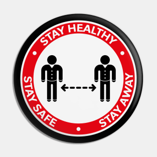 Stay Healthy – Stay Safe – Stay Away (Corona Virus / 3C) Pin