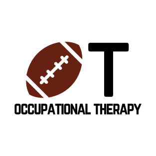 Occupational Therapy Football Design with Black Text T-Shirt