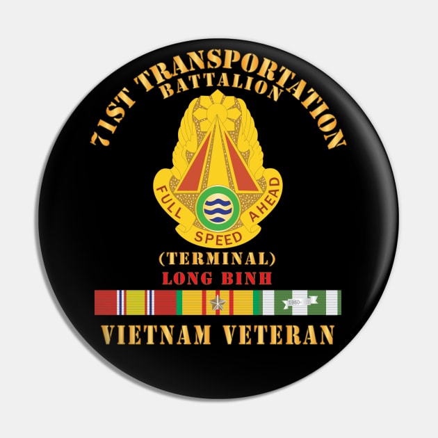 71st Transportation Battalion -  -Terminal - Long Binh -Vietnam Vet  w VN SVC X 300 Pin by twix123844