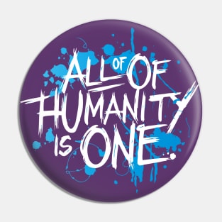 All of Humanity is One Pin