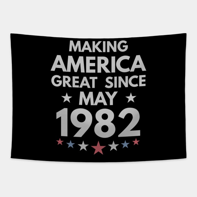 37th Birthday Gift Making America Great Since May 1982 Tapestry by bummersempre66