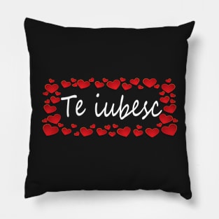 Te Iubesc I Love You Romanian Dragoste Cute Red Hearts Pillow