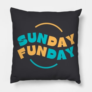 sunday funday Pillow
