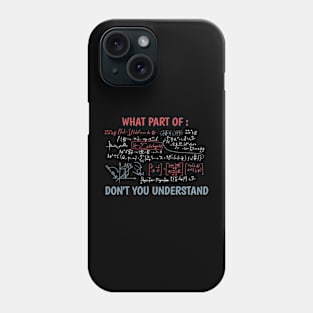 Funny maths quote Phone Case