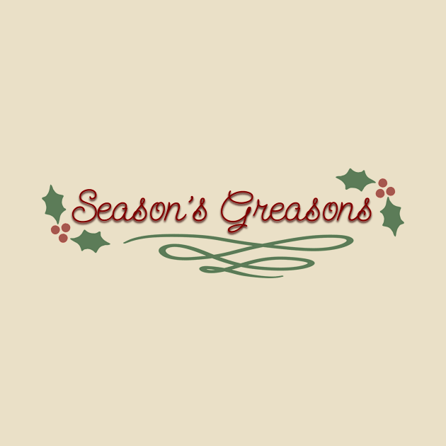 Season's Greasons by Jackal Heart Designs