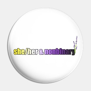 She/Her & Nonbinary Pride - Pronouns with Lavender Pin