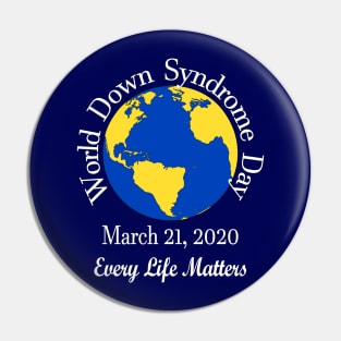 A Down Syndrome Life Pin