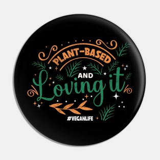 Plant Based and Loving It Pin