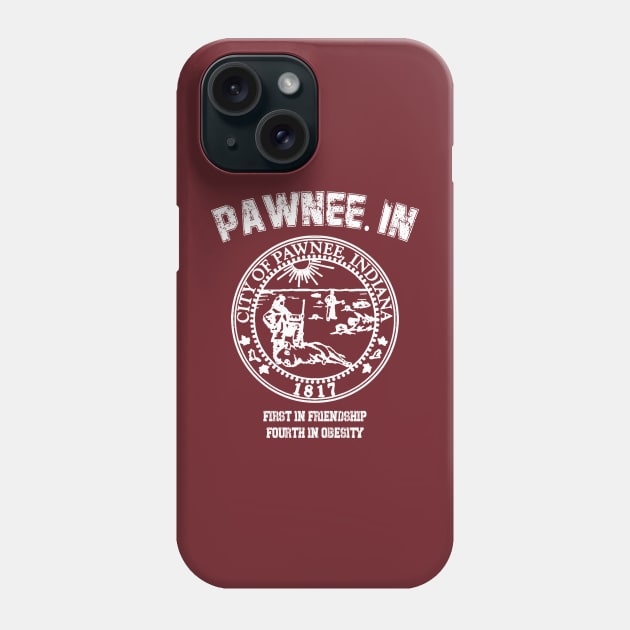 Pawnee IN Phone Case by Kishiton