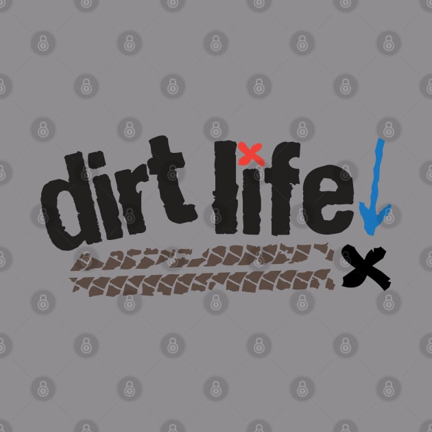 Dirt Life by justSVGs